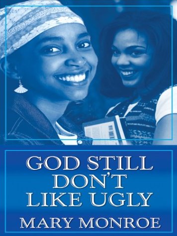 Cover of God Still Don't Like Ugly