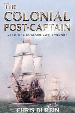 Cover of The Colonial Post-Captain