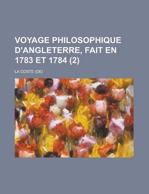 Book cover for Voyage Philosophique D'Angleterre, Fait En 1783 Et 1784 (2)