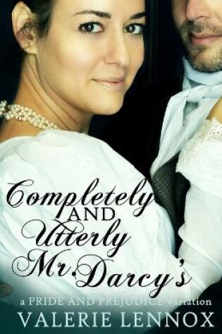 Cover of Completely and Utterly Mr. Darcy's