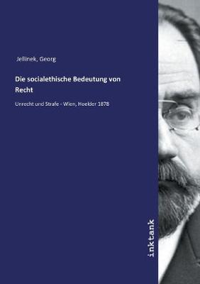 Book cover for Die socialethische Bedeutung von Recht