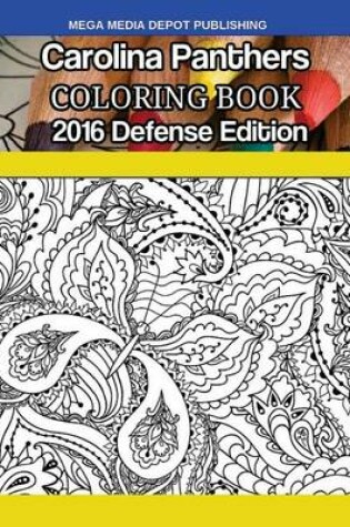 Cover of Carolina Panthers 2016 Defense Coloring Book