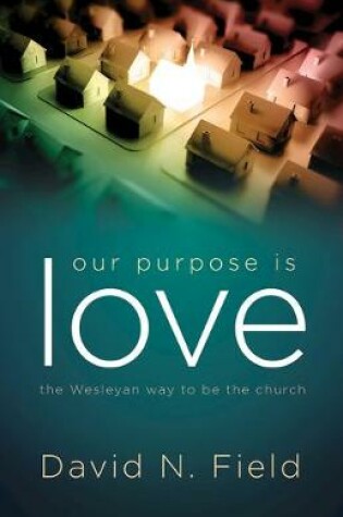 Cover of Our Purpose Is Love