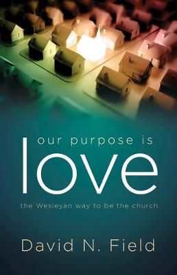 Book cover for Our Purpose Is Love