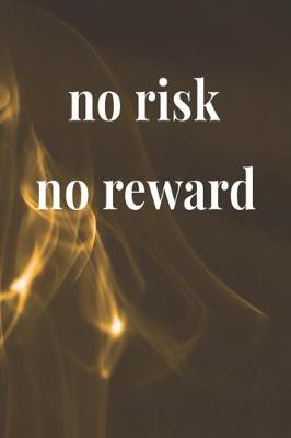 Book cover for No Risk No Reward