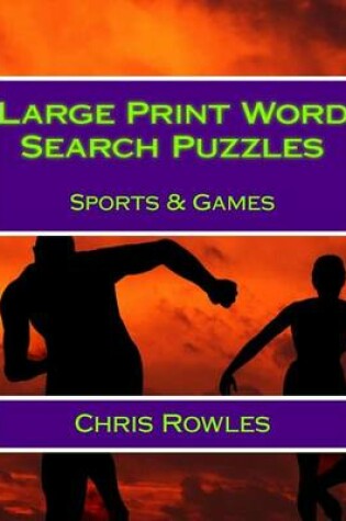 Cover of Large Print Word Search Puzzles Sports & Games