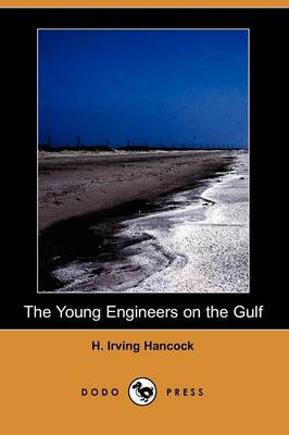 Book cover for The Young Engineers on the Gulf (Dodo Press)