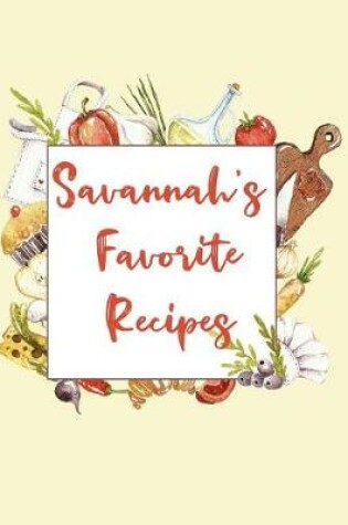 Cover of Savannah's Favorite Recipes