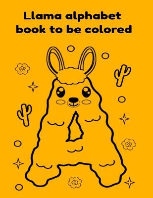 Book cover for Llama alphabet book to be colored.