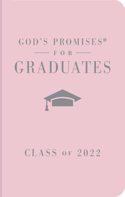 Book cover for God's Promises for Graduates: Class of 2022 - Pink NKJV