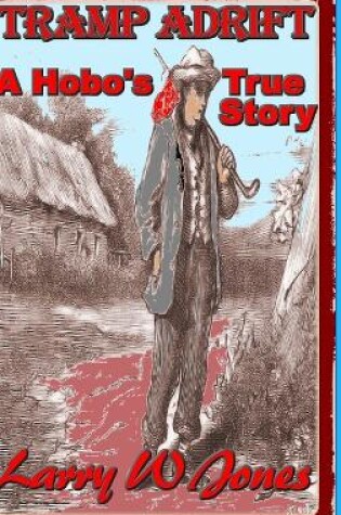 Cover of Tramp Adrift - A Hobo's True Story