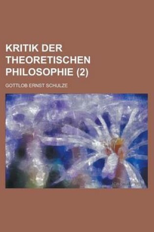 Cover of Kritik Der Theoretischen Philosophie (2)