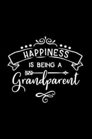 Cover of Happiness Is Being a Grandparent