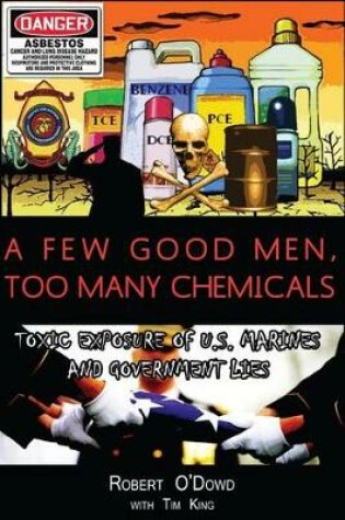 Cover of A Few Good Men, Too Many Chemicals