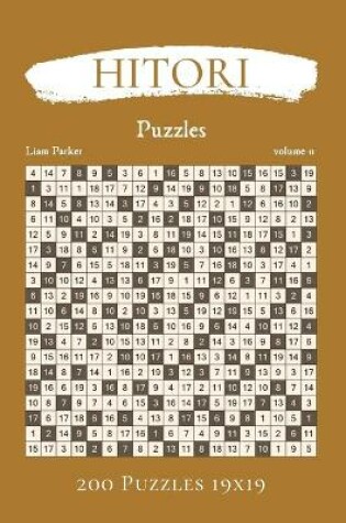 Cover of Hitori Puzzles - 200 Puzzles 19x19 vol.11