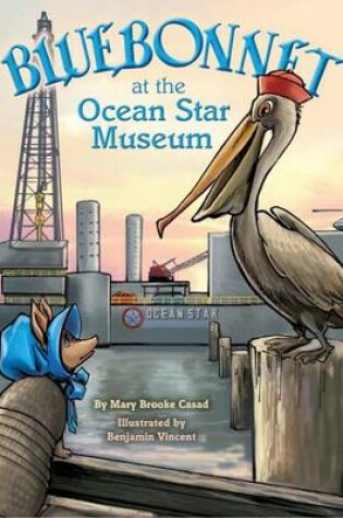 Cover of Bluebonnet at the Ocean Star Museum