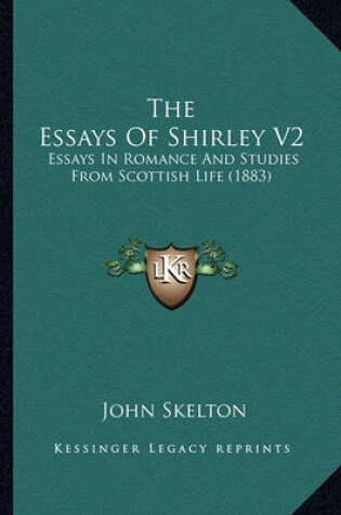 Cover of The Essays of Shirley V2