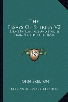 Book cover for The Essays of Shirley V2