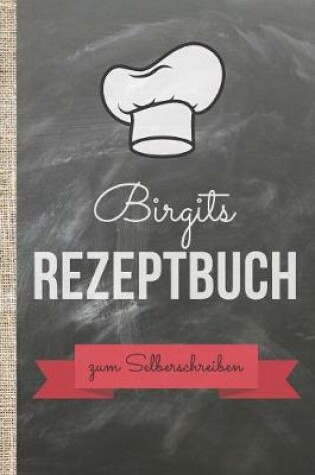 Cover of Birgits Rezeptbuch zum Selberschreiben
