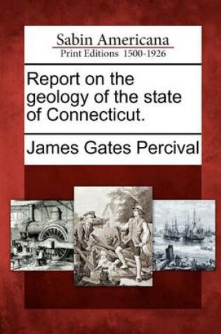 Cover of Report on the Geology of the State of Connecticut.