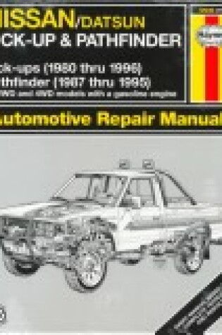 Cover of Nissan/Datsun Pick-up and Pathfinder Automotive Repair Manual