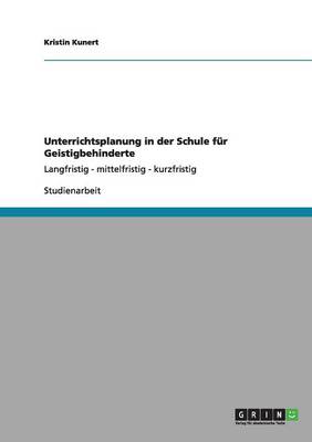 Book cover for Unterrichtsplanung in der Schule für Geistigbehinderte