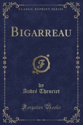 Cover of Bigarreau (Classic Reprint)