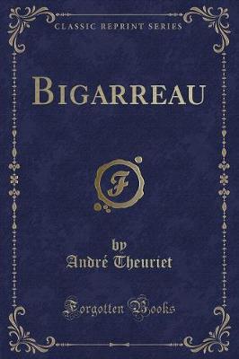 Book cover for Bigarreau (Classic Reprint)