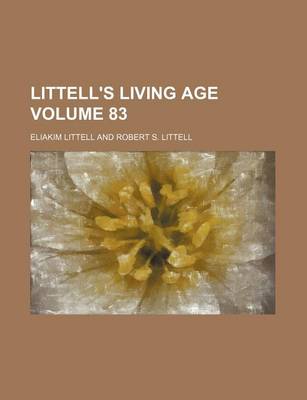 Book cover for Littell's Living Age Volume 83