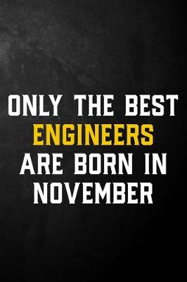 Book cover for Only The Best Engineers Are Born In November