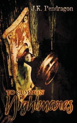 Book cover for To Summon Nightmares