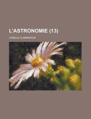 Book cover for L'Astronomie (13 )