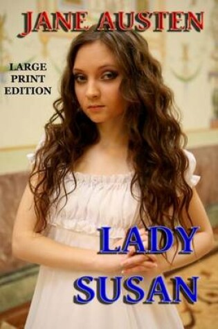 Cover of Lady Susan - Large Print Edition