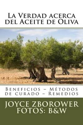 Book cover for La Verdad acerca del Aceite de Oliva