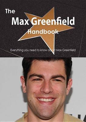 Book cover for The Max Greenfield Handbook - Everything You Need to Know about Max Greenfield