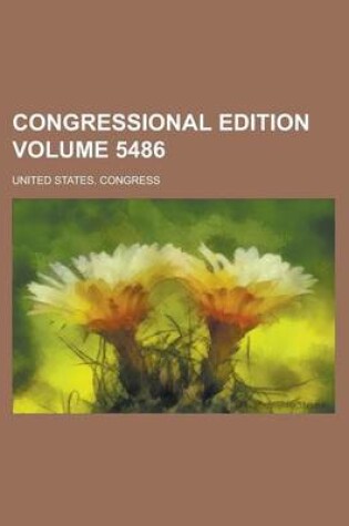 Cover of Congressional Edition Volume 5486