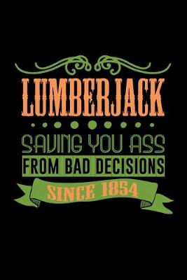Book cover for Lumberjack saving you ass from bad decisions since 1854