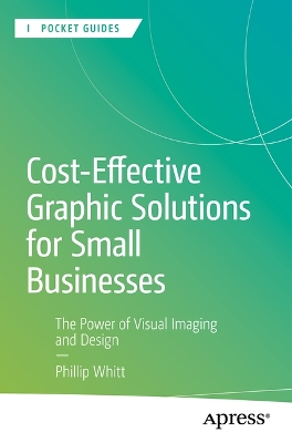 Book cover for Cost-Effective Graphic Solutions for Small Businesses