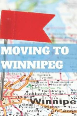 Cover of Moving to Winnipeg