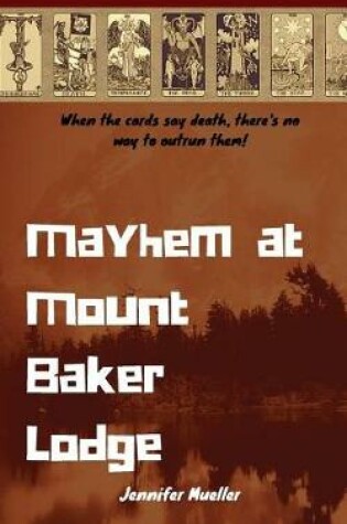 Cover of Mayhem at the Mount Baker Lodge