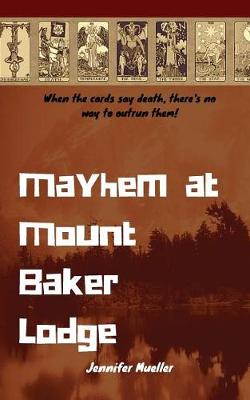 Book cover for Mayhem at the Mount Baker Lodge