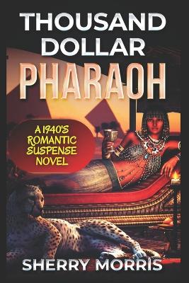 Cover of Thousand Dollar Pharaoh