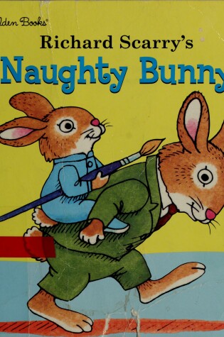 Cover of LL:Richard Scarry's Naughty Bunny