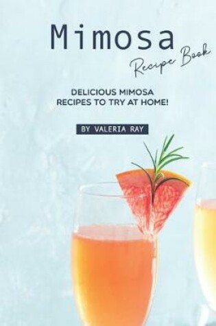 Cover of Mimosa Recipe Book