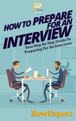 Book cover for How To Prepare For An Interview