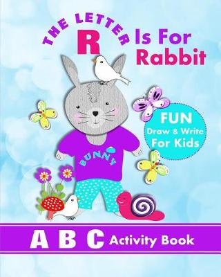 Book cover for The Letter R Is For Rabbit