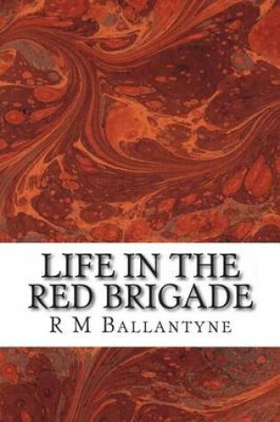 Cover of Life in the Red Brigade