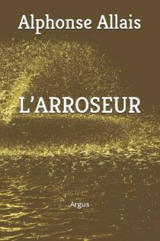 Cover of L'Arroseur