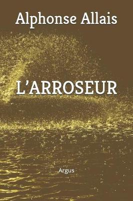 Book cover for L'Arroseur