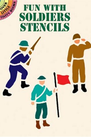 Cover of Fun with Soldiers Stencils